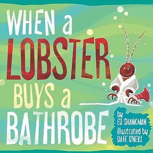 When a Lobster Buys a Bathrobe (Shankman & O'Neill)