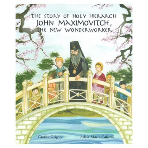 The Story of Holy Hierarch John Maximovitch, the New Wonderworker
