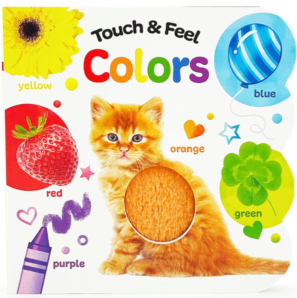 Touch and Feel Colors: Baby & Toddler Sensory Board Book (Touch & Feel)
