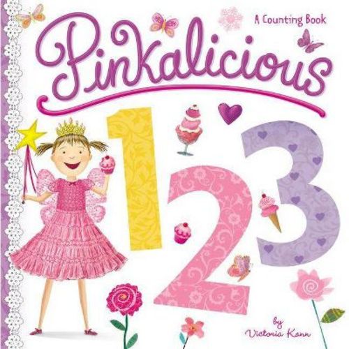 Pinkalicious 123 : A Counting Book (hardcover) (victoria Kann)