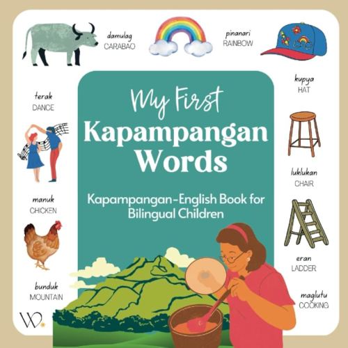 My First Kapampangan Book: Filipino Dialect Collection, Basic Kapampangan Words with English Translations for Beginners