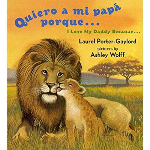 Quiero a mi papa Porque (I Love My Daddy Because English / Spanishedition)