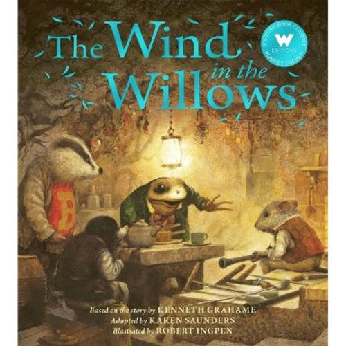 The Wind in the Willows - (Robert Ingpen Picture Book) by Karen Saunders & Kenneth Grahame (Paperback)