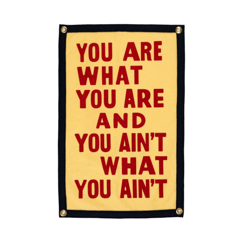 You Are What You Are Camp Flag • John Prine x Oxford Pennant