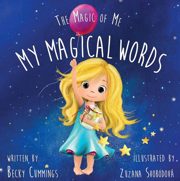 My Magical Words - A Rhyming Positive Affirmations Book for Toddlers and Kids Ages 2-8 (The Magic of Me)