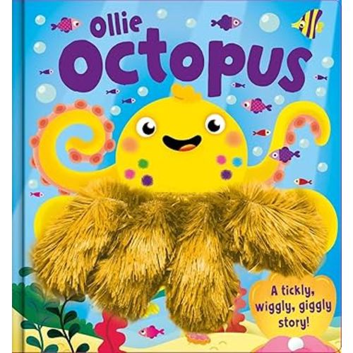 Ollie Octopus: A Tickly, Wiggly, Giggly Story! AHand Puppet Book