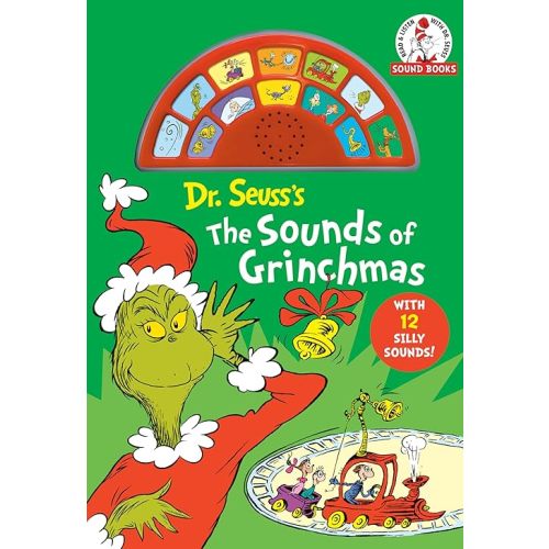 Dr. Seuss's The Sounds of Grinchmas with 12 Silly Sounds!: An Interactive Read and Listen Book (Dr. Seuss Sound Board Books) Board book – September 7, 2021