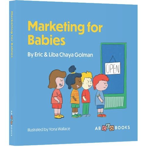Marketing for Babies: The Perfect Business Learning Board Book for Toddlers from ABCEO Books