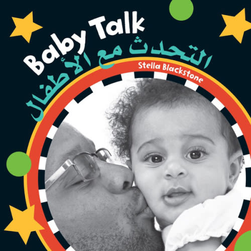 Baby Talk (bilingual Arabic & English) Book By Stella Blackstone, (Board Book) | Indigo