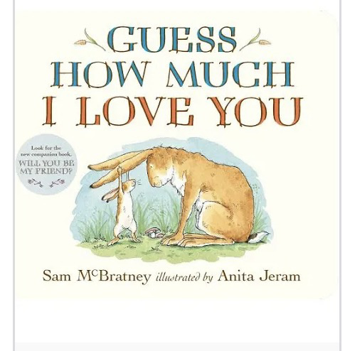 Guess How Much I Love You: (An Ideal Stocking Stuffer, Baby Shower Gift & Bedtime Story for Babies & Toddlers)