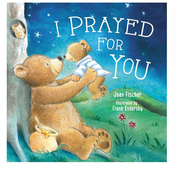 I Prayed for You