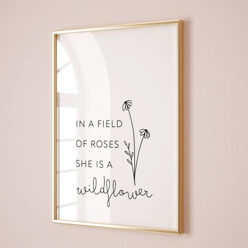 In A Field Of Roses She Is A Wildflower Digital Print | Girls Nursery Quote | Aesthetic Girls Room Wildflower Poster | Minimalist Typography