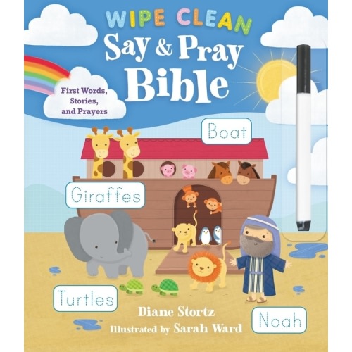 Say and Pray Bible Wipe Clean: First Words, Stories, and Prayers (Other)