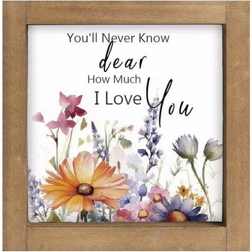 pechpell Wooden You'll Never Know Dear How Much I Love You Sign, Wildflower Baby Nursery Decor, Wild Flower Pictures Art, Wall Table Shelf Room Bedroom Bathroom Home Decorations