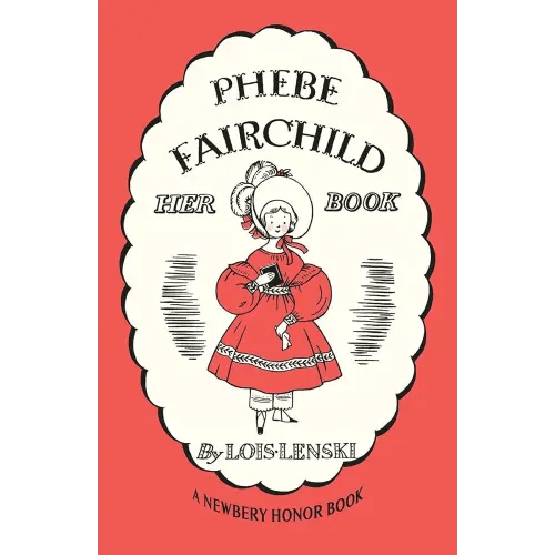 Phebe Fairchild: Her Book Story and Pictures
