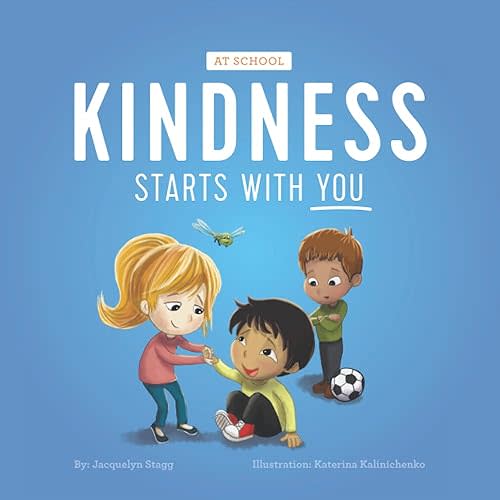 Kindness Starts With You - At School Paperback – April 22, 2018