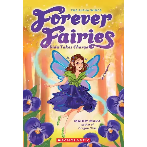 Vida Takes Charge (Forever Fairies #6)