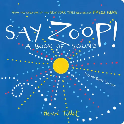 Say Zoop! a book by Herve Tullet - Bookshop.org US