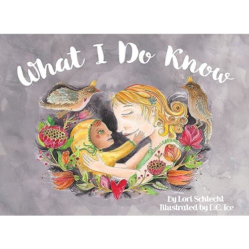 What I Do Know Hardcover – Picture Book, January 15, 2016