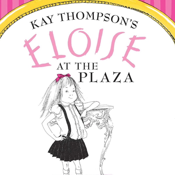Eloise at The Plaza