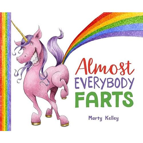 Almost Everybody Farts Hardcover – Picture Book, April 4, 2017