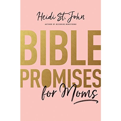 Bible Promises for Moms: Inspirational Verses of Hope & Encouragement for Christian Mothers