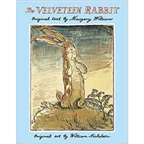 The Velveteen Rabbit: The Classic Children's Book: Margery Williams, William Nicholson: 9780385077255: Amazon.com: Books