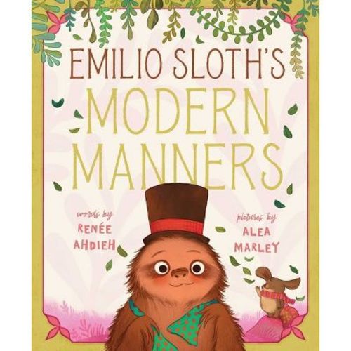 Emilio Sloth's Modern Manners - by Renée Ahdieh (Hardcover)