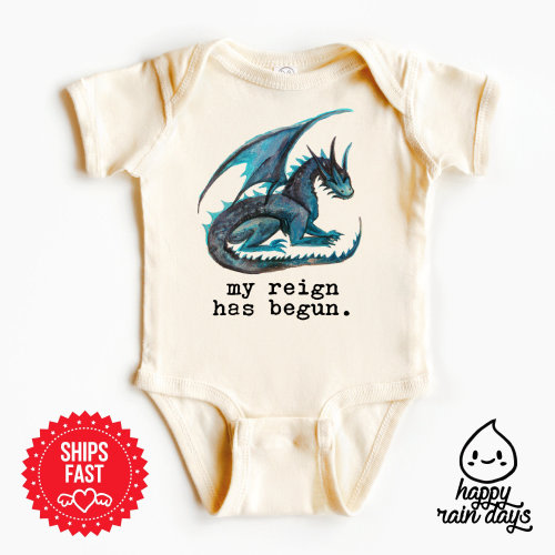 My reign has just begun, dragon onesie® baby bodysuit, take home outfit, newborn, baby shower gift