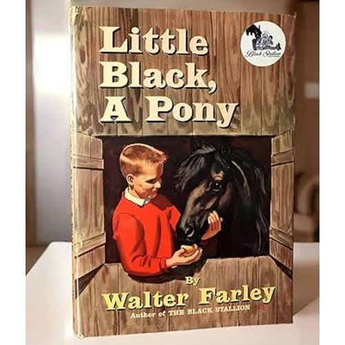 Little Black, a Pony by Walter Farley (1961) Vintage Kids Book by the Black Stallion Author, Fun Pony Story for Children | Old Illustrated Book – Great for Ages 4–8 – Classic Horse Literacy Project Book for Young Readers