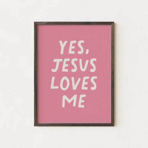 Yes, Jesus Loves Me Print | Christian Wall Art for Kids | Pink Bible Verse Printable | Nursery Faith Decor | Jesus Quote | Girl’s Room Art
