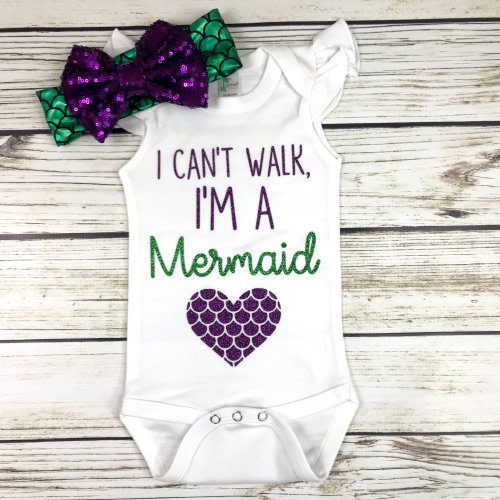 I Can't Walk, I'm a Mermaid Baby Girl Bodysuit Outfit Summer