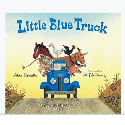 Little Blue Truck: A Lively Farm Adventure About Friendship, Kindness, and Helping Others in a Time of Need
