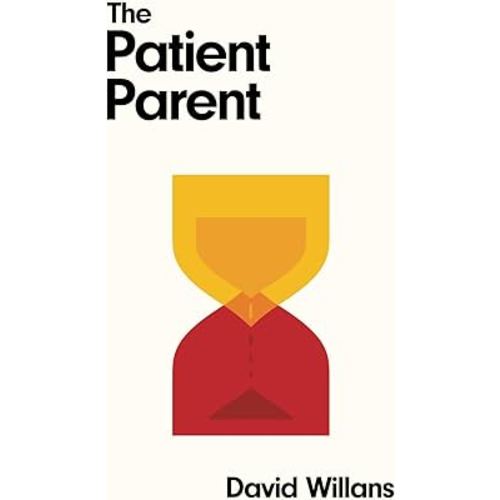 The Patient Parent: Because they're only little once