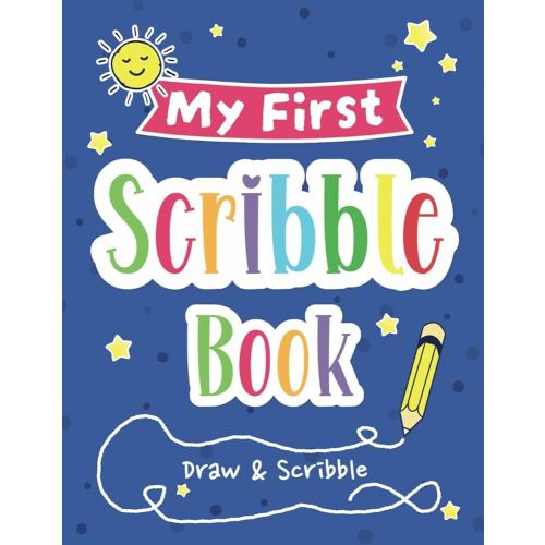 My First Scribble Book: A Blank Drawing Book for 1 Year Old to Help Capture Their Early Creativity | 1st Birthday Gift for Curious Boys and Girls