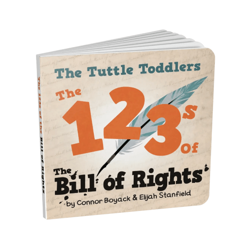 The Tuttle Toddlers 123s of the Bill of Rights