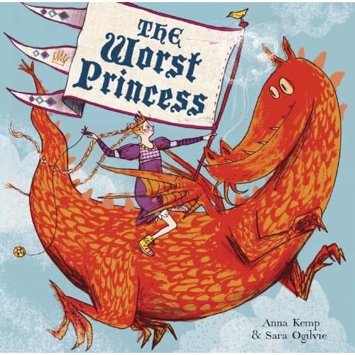 The Worst Princess Hardcover – April 22, 2014