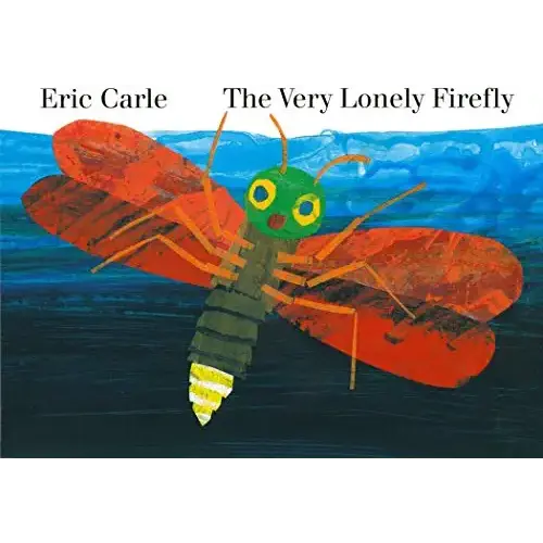 The Very Lonely Firefly board book (Penguin Young Readers, Level 2)