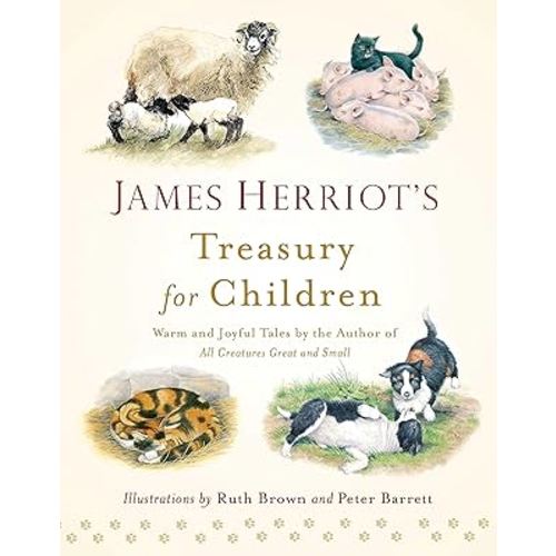 James Herriot's Treasury for Children: Warm and Joyful Tales by the Author of All Creatures Great and Small