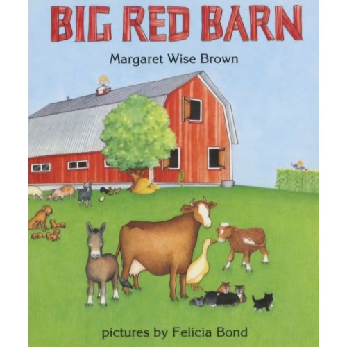 Big Red Barn by Margaret Wise Brown, Felicia Bond, Board Book | Barnes & Noble®
