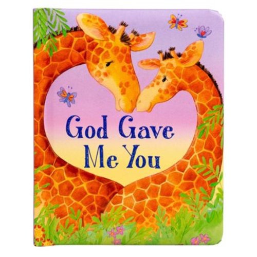Padded Board Books for Babies God Gave Me You, (Board Book)