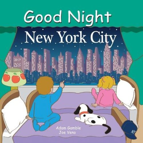 Good Night New York City - (Good Night Our World) by Adam Gamble (Board Book)