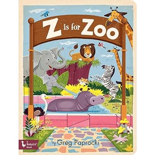 Z Is for Zoo (BabyLit)