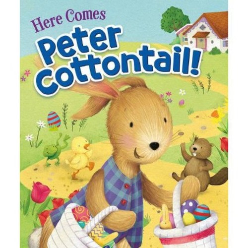 Here Comes Peter Cottontail! - by Steve Nelson & Jack Rollins (Board Book)