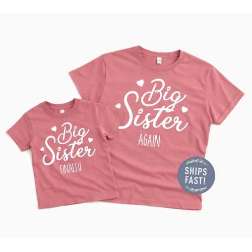 Big Sister AGAIN Shirt, Big Sister FINALLY, Pink with Hearts, Baby Announcement, Toddler Shirt, Big Sister, Hearts, Gifts for Girl Sisters