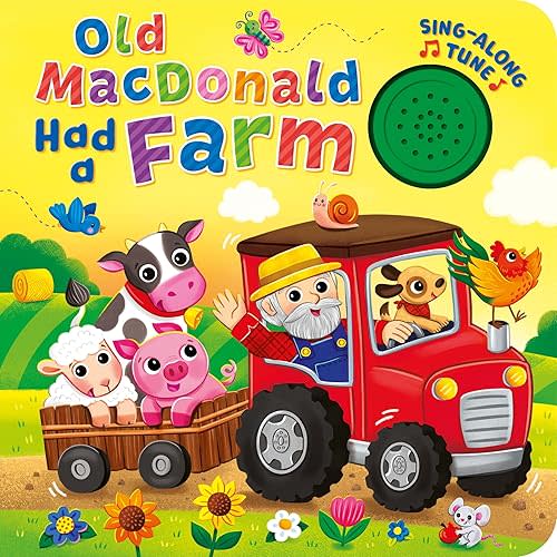 Old MacDonald Had a Farm Song Book - Sing Along to the Song - Perfect for Infants and Toddlers, Ages 1 and Up - 1-Button Board Book with Sound Board book – Touch & Feel, May 21, 2024