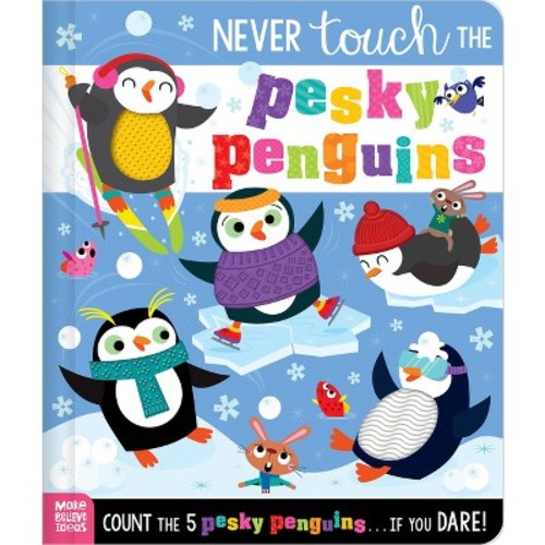Never Touch the Pesky Penguins - by Elena Rodgers