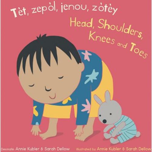 Tèt, Zepòl, Jenou, Zòtèy/Head, Shoulders, Knees and Toes - (Baby Rhyme Time (Haitian Creole/English)) (Board Book)