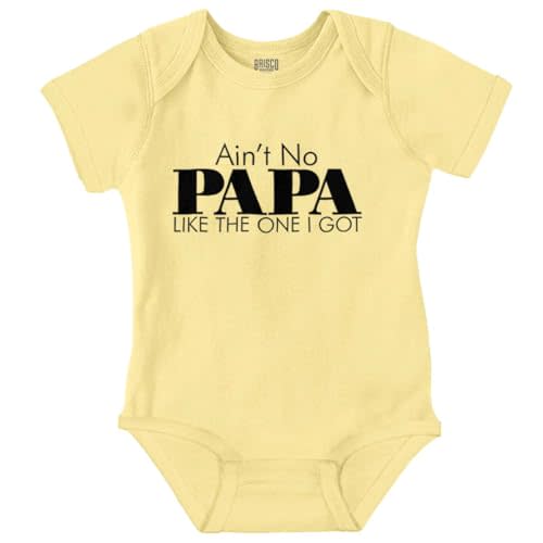 Brisco Brands Ain't No Papa Like The One I Got Baby Romper Boys or Girls