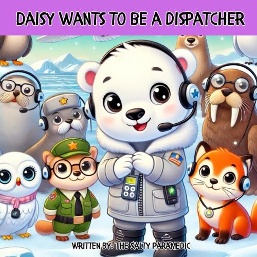 Daisy Wants to be a Dispatcher (Animal Heroes)